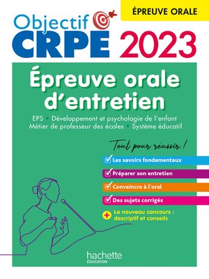 cover image of Objectif CRPE 2023-- Réussir l'épreuve orale d'entretien